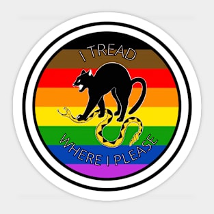 I Tread Where I Please - Gay Sticker